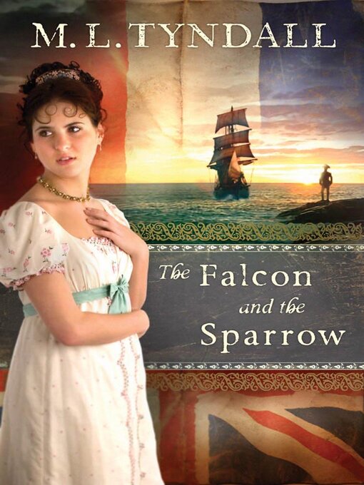 Title details for Falcon and the Sparrow by MaryLu Tyndall - Available